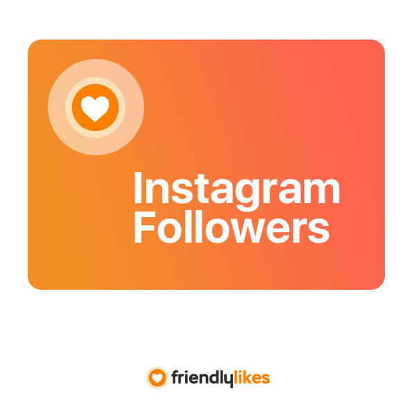 friendlylikes.com - buy real and cheap followers for instagram