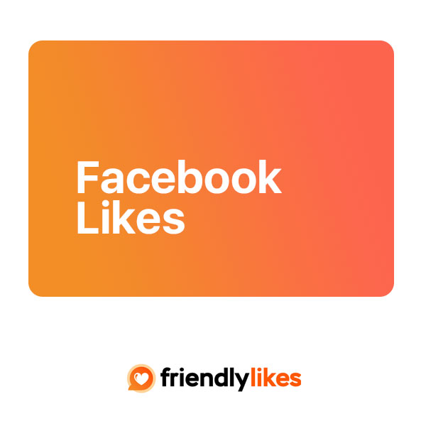 friendlylikes.com - buy cheap facebook likes on posts, photos, videos, and stories